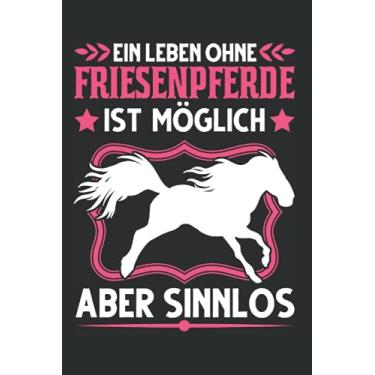 Imagem de Friesenpferd Tagesplaner: Friesenpferd Reiterin Friese Pferd Spruch/Kalender 2022 / Wochenplaner Tagesplaner Planer/Planungsbuch To-Do-Liste / 6x9 Zoll / 100 ausfüllbare Seiten