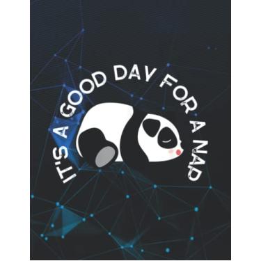Imagem de Notebook: It's a Good Day For a Nap Sleeping Napping Panda Lovers 140 Pages 8.5''x11''