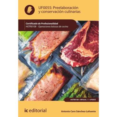 Imagem de Preelaboración y conservación culinarias. HOTR0108 - Operaciones básicas de cocina-Espanhol