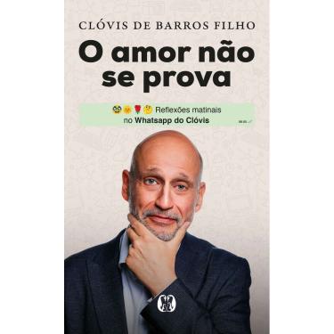 Imagem de O Amor Não Se Prova - Reflexões Matinais no Whatsapp do Clóvis