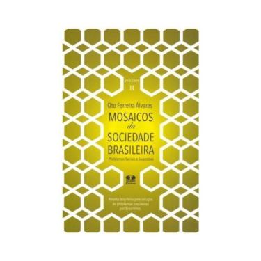 Imagem de Mosaicos Da Sociedade Brasileira. Problemas Sociais E Sugestões - Volume 2