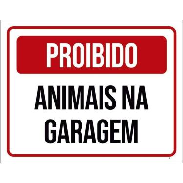 Imagem de Placa De Sinalização - Proibido Animais Na Garagem 36X46