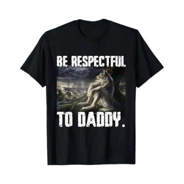 Imagem de Camiseta Feminina Engraçada Alpha Wolf, Seja Respeitosa Com O Papai, C