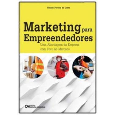 Imagem de Marketing para Empreendedores - Uma Abordagem da Empresa com Foco no M