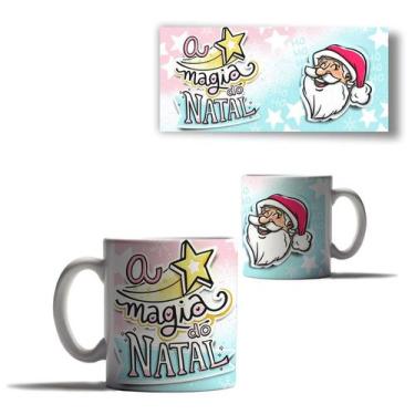 Imagem de Caneca Porcelana A Magia do Natal Mensagem Papai Noel Frase - Enjoy Sh
