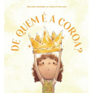 Imagem de Livro - De quem é a coroa? - Thomas Nelson Brasil