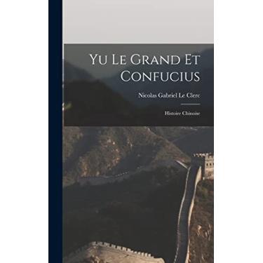 Imagem de Yu Le Grand Et Confucius: Histoire Chinoise