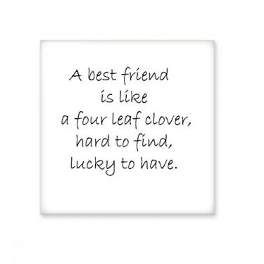 Imagem de Best Friend is Like Four Leaf trevo citação cerâmica azulejo brilhante decalque pedra adornada tijolo vitrificado