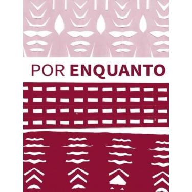 Imagem de Livro - Por Enquanto - PHYSALIS, 1, 20 x 28