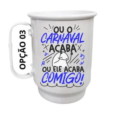 Imagem de Caneca Alumínio 500ml Ou o carnaval acaba ou ele acaba comig - LARANJA
