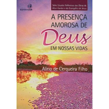 Imagem de A Presença Amorosa de Deus em Nossas Vidas - Estudos Reflexivos - Volu