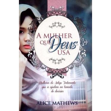 Imagem de Livro - A mulher que Deus usa