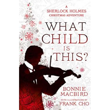 Imagem de What Child Is This?: A Sherlock Holmes Christmas Adventure: 5
