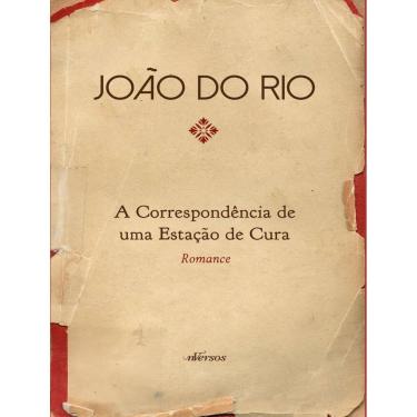 Imagem de Correspondencia De Uma Estacao De Cura, A