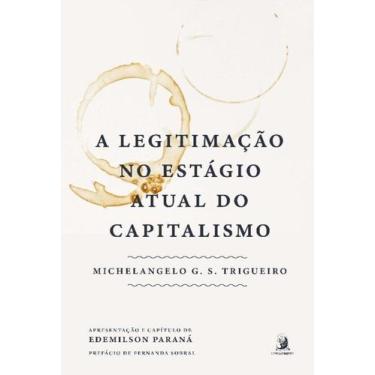Imagem de A Legitimação No Estágio Atual Do Capitalismo - CONTRACORRENTE EDITORA