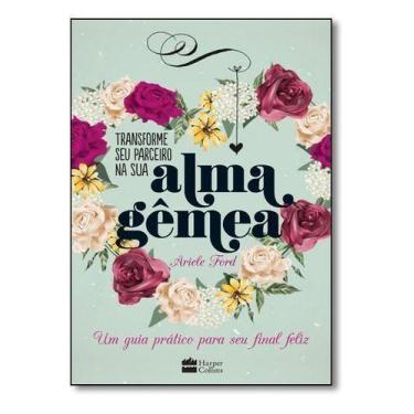 Imagem de Transforme Seu Parceiro Na Sua Alma Gemea - HARPERCOLLINS, Sortido