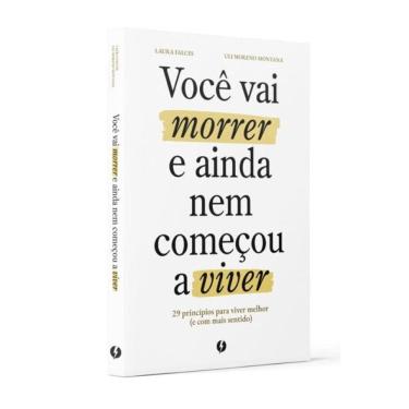 Imagem de Você Vai Morrer E Ainda Nem Começou A Viver