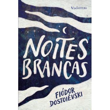 Imagem de Livro - Noites brancas - Fiódor Dostoiévski