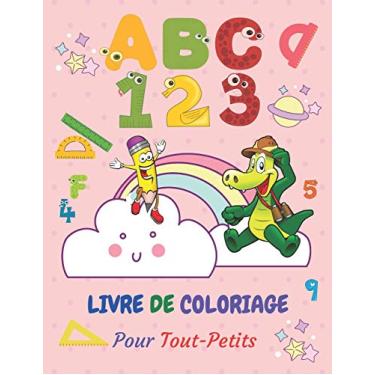 Imagem de Livre de Coloriage pour Tout-Petits ABC & 123: Cahier de Coloriage Formes Lettres Chiffres Animaux: Un livre d'activités amusant pour enfants de maternelle et crèche, filles ou garçons