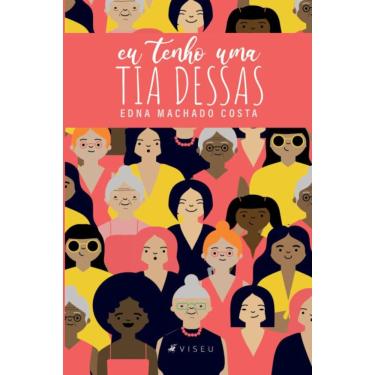 Imagem de Eu tenho uma tia dessas