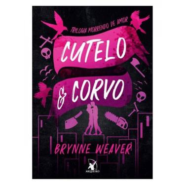 Imagem de Cutelo E Corvo (Trilogia Morrendo De Amor - Livro 1) - Vol. 1