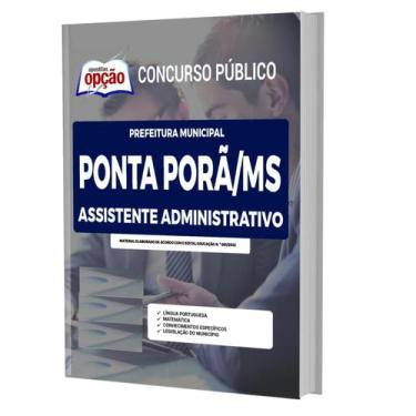 Imagem de Apostila Ponta Porã Ms - Assistente Administrativo - Apostilas Opção