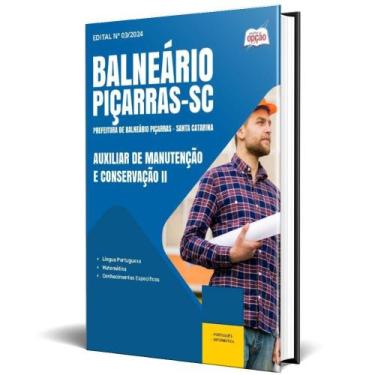 Imagem de Apostila Prefeitura Piçarras Sc 2024 Auxiliar Manutenção E - Apostilas