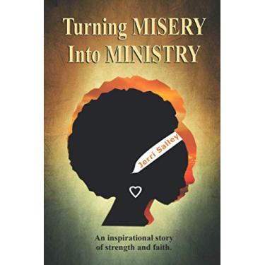 Imagem de Turning Misery Into Ministry