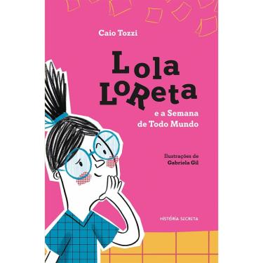 Imagem de Lola Loreta e a Semana de Todo Mundo