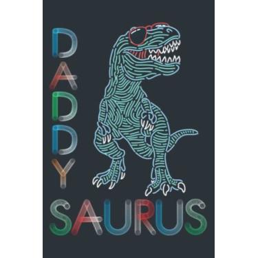 Imagem de Dad Saurus TRex Daddy Dinosaurs Father's Day Father: Study Notebook, 6 x 9 inches, 120 pages