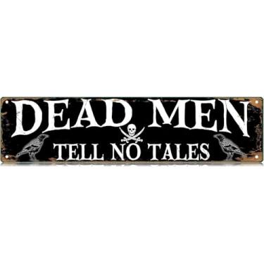 Imagem de XKKLJH Placa de metal Dead Men Tell No Tales Metal Street Tin Sign Funny Vintage Slim Tin Signs 40,6 x 15,2 cm, pôster de ferro para casa fazenda, bar, café, garagem, homem, caverna, ambientes