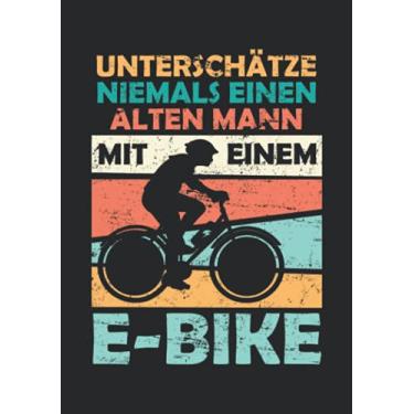 Imagem de Notizbuch A5 kariert mit Softcover Design: Vintage Fahrradfahrer E-Bike Spruch alter Mann Geschenk: 120 karierte DIN A5 Seiten