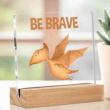 Imagem de Decoração de mesa de acrílico de dinossauro de desenho animado fofo com suporte 10 x 10 cm, placas decorativas de mesa Be Brave para sala de estar em casa, cubículo, presentes fofos