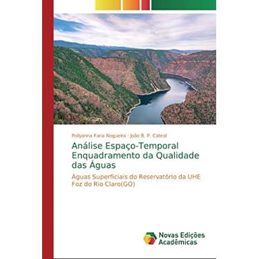 Imagem de Análise Espaço-Temporal Enquadramento da Qualidade das Águas: Águas Superficiais do Reservatório da UHE Foz do Rio Claro(GO)