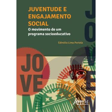 Imagem de Livro - Juventude E Engajamento Social: O Movimento De Um Programa Soc