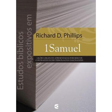 Imagem de Estudos Bíblicos Expositivos Em 1 Samuel - Richard D. Phillips
