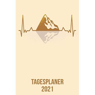 Imagem de Tagesplaner 2021: DIN A5 Kalender von 01/2021-12/2021 1 Tag = 1 Seite mit großem Tageskalender und großartiger Übersicht. Monatsübersicht, ... / Berg Wandern heartbeat herzschlag