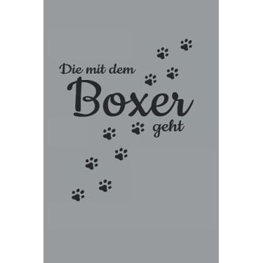 Imagem de Die Mit Dem Boxer Geht Hunde Pfote Gassi Spazieren Haustier Hund: RÄTSELBUCH - Lustiges Süßes Hunde Welpen Wurf Geschenk, Geschenkidee - A5 (6x9) - ... Notiz, Buch, Sketch, Planer, Langeweile