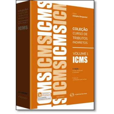 Imagem de Icms - Vol.1 - Coleção Curso de Tributos Indiretos - FISCOSOFT - REVIS