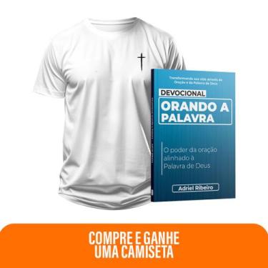 Imagem de Kit Creia e Ore - Devocional Orando a Palavra + Camiseta Masculina  Nã