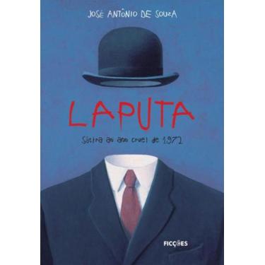 Imagem de LAPUTA - Autor: SOUZA, JOSE ANTONIO DE - FICÇOES