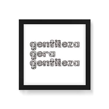 Imagem de Arte Maníacos Quadro Decorativo Gentileza Gera Gentileza - 50x50cm (Moldura em laca preta)
