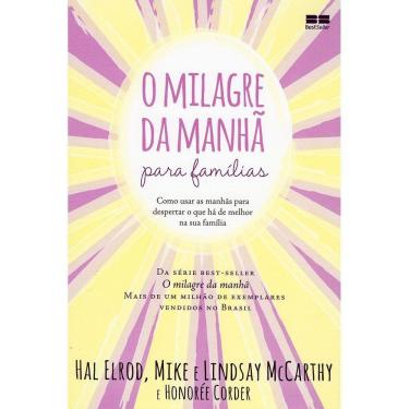 Imagem de O Milagre Da Manhã Para Famílias: Como Usar As Manhãs Para Despertar O Que Há De Melhor Na Sua Família