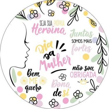 Imagem de Painel De Festa Redondo 1,50x1,50 - Dia das Mulheres Frases 052 - Via 