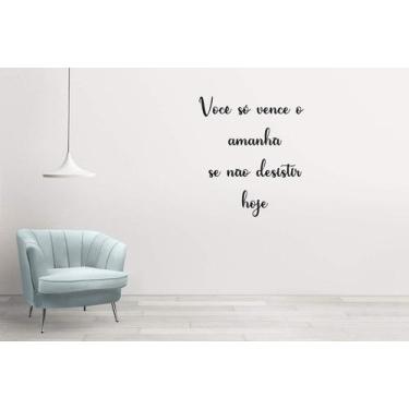 Imagem de Adesivo De Parede Você Só Vence Amanhã - Lojinha Da Luc Adesivos