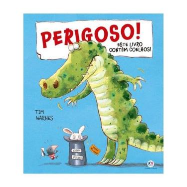 Imagem de Perigoso! Este Livro Contém Coelhos!