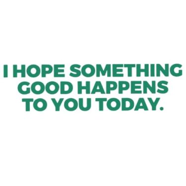 Imagem de 4 peças I Hope Something Good Happens to You Today Inspirational Quote 20 cm Aprox. Carros Paredes Capacetes Caixa de Ferramentas Laptop Die-Cut Vinyl Stickers Decalques (Verde)