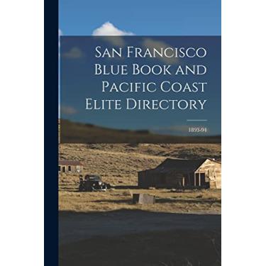 Imagem de San Francisco Blue Book and Pacific Coast Elite Directory; 1893-94