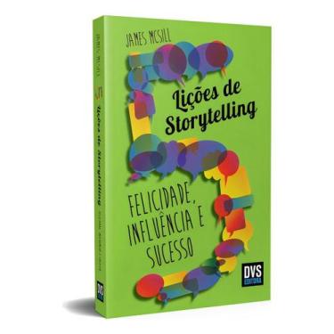 Imagem de 5 Lições de Storytelling - Felicidade, Influência e Sucesso - DVS EDIT