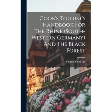 Imagem de Cook's Tourist's Handbook For The Rhine (south-western Germany) And The Black Forest
